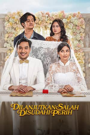 Dilanjutkan Salah Disudahi Perih
