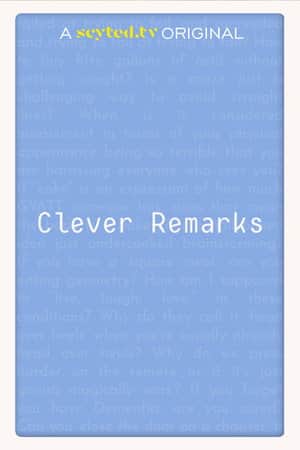 Clever Remarks