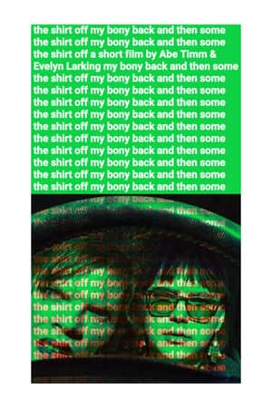 The Shirt Off My Bony Back and Then Some