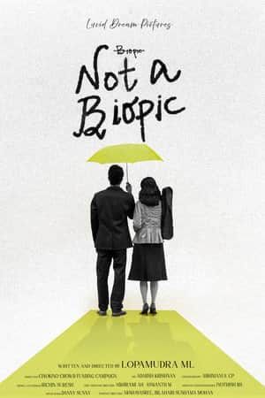 Not A Biopic