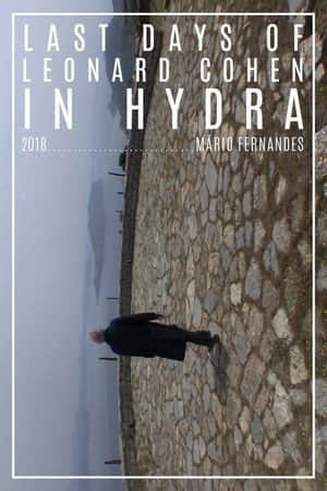 The Last Day of Leonard Cohen in Hydra