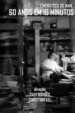 Cinemateca do MAM - 60 Anos em 10 Minutos