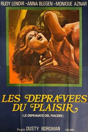 The Depraved of Pleasure