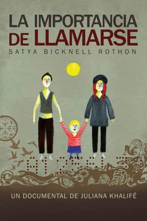 La importancia de llamarse Satya Bicknell Rothon