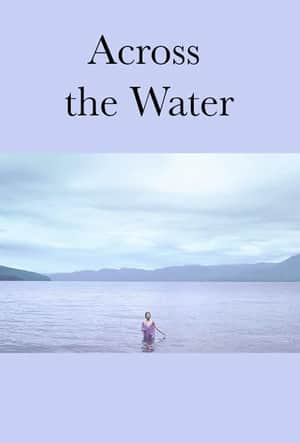 Across the Water