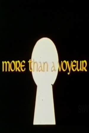 More Than a Voyeur
