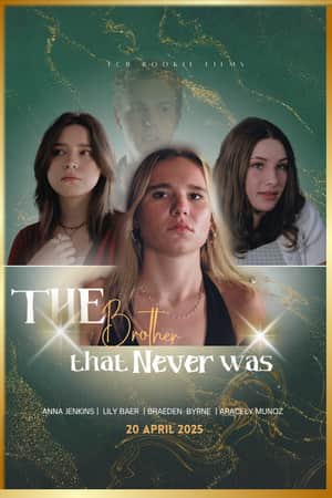 The Brother that Never was