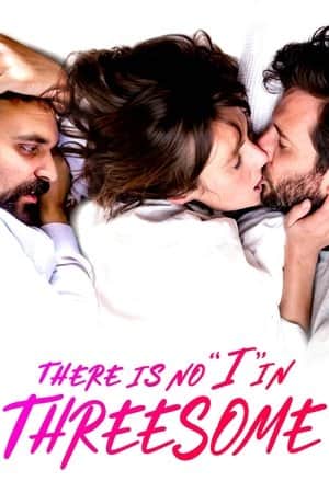 There Is No "I" in Threesome