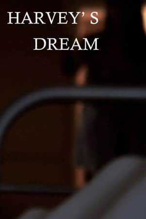 Harvey's Dream
