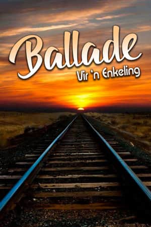 Ballade Vir 'n enkeling