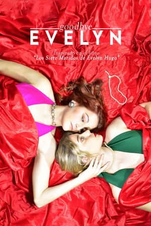 Goodbye Evelyn