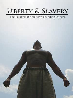 Liberty & Slavery