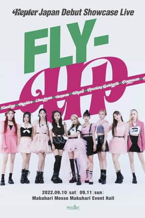 Kep1er Japan Debut Showcase Live FLY-UP