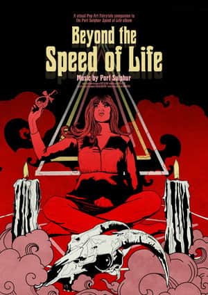 Beyond the Speed of Life