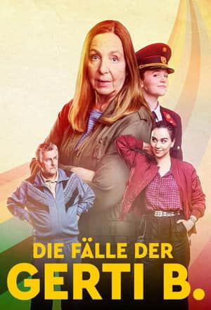 Die Fälle der Gerti B.