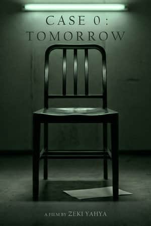 CASE 0 : TOMORROW