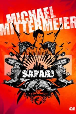 Michael Mittermeier - Safari Austria Edition