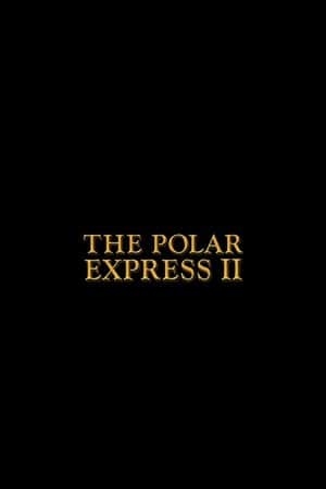 The Polar Express 2