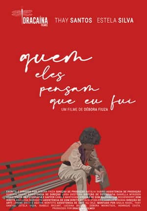 Quem eles pensam que eu fui