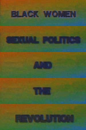 Black Women, Sexual Politics and the Revolution