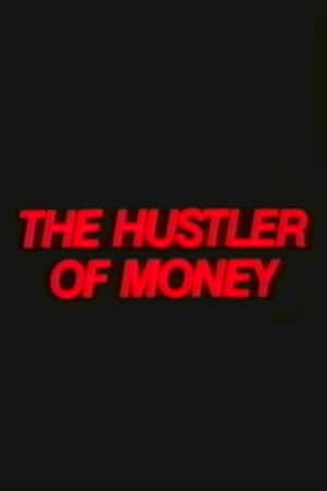 The Hustler of Money