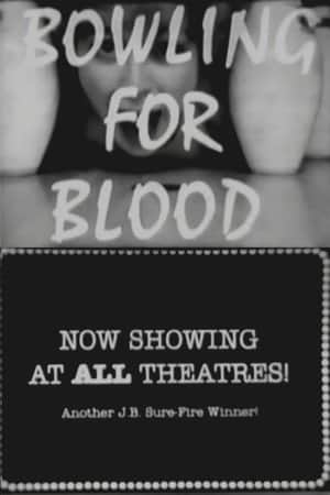 Bowling for Blood