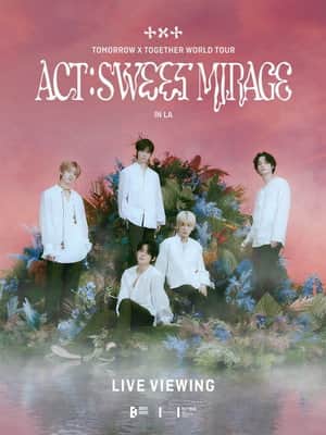 TOMORROW X TOGETHER WORLD TOUR ‘ACT : SWEET MIRAGE’