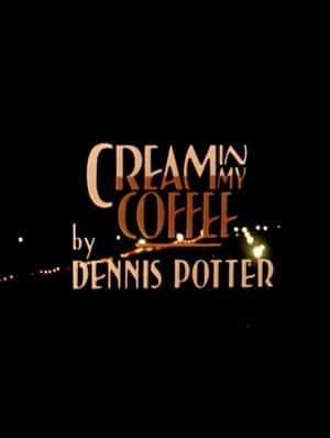 Cream in My Coffee