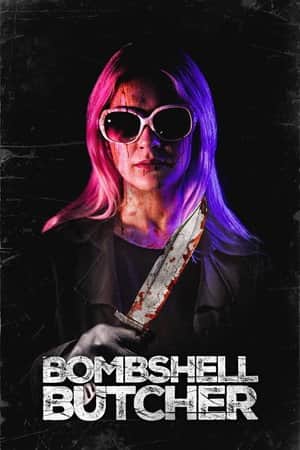 The Bombshell Butcher