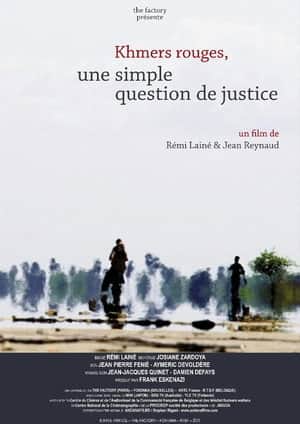 Khmer Rouge, A Simple Matter of Justice