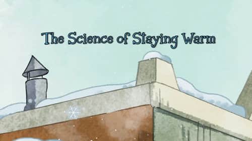 The Science of Staying Warm
