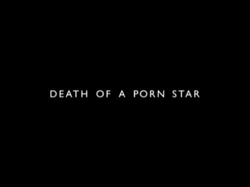 Death of a Porn Star