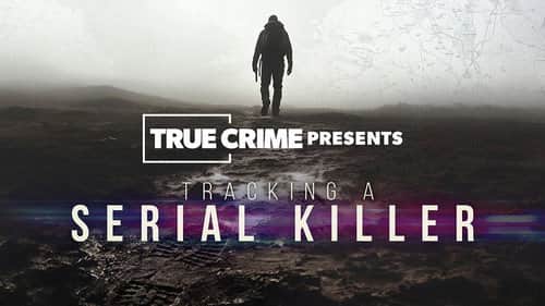 Tracking a Serial Killer