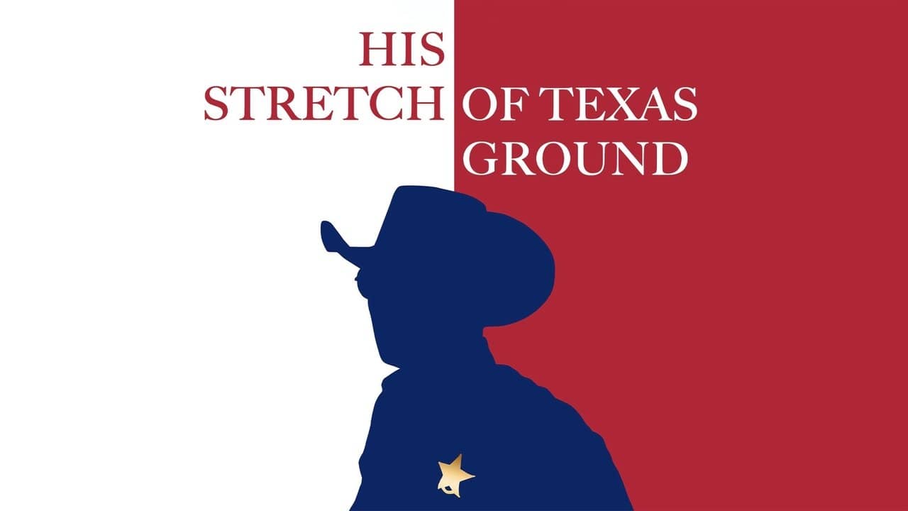 His Stretch of Texas Ground backdrop