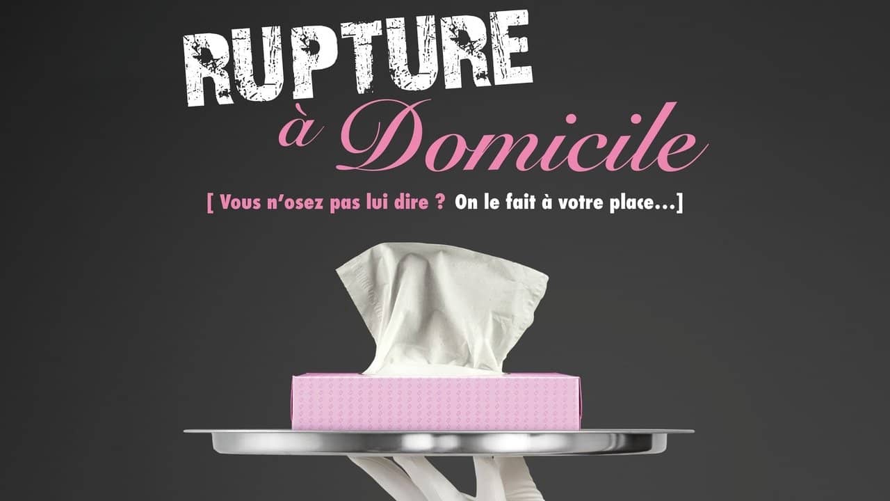 Rupture à Domicile backdrop