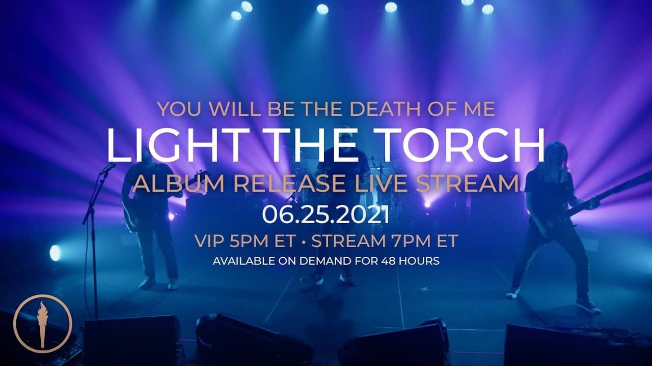 Light The Torch - You Will Be the Death of Me Album Release Livestream backdrop