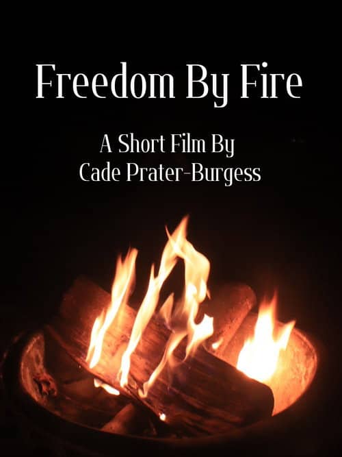 Freedom By Fire
