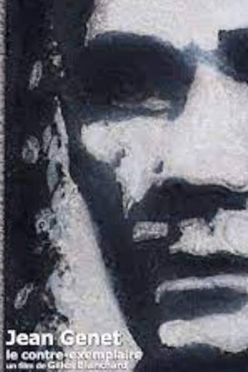 Jean Genet, le contre exemplaire