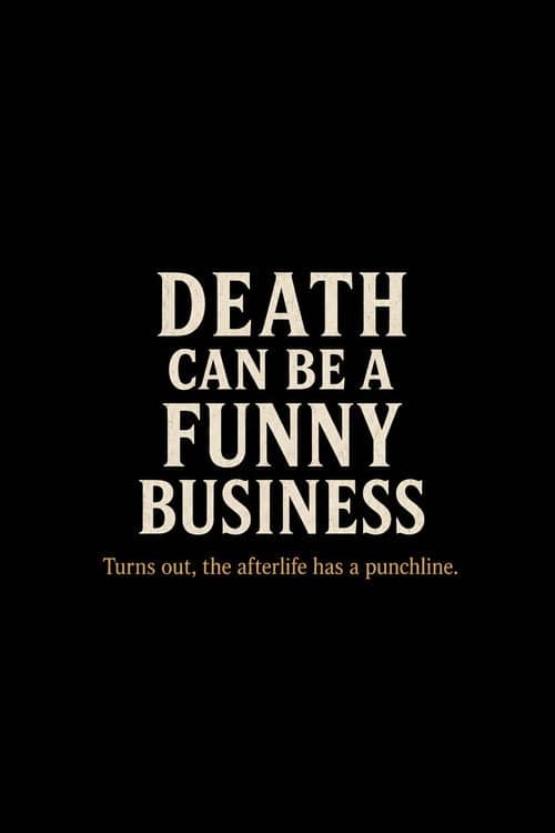 Death Can Be a Funny Business