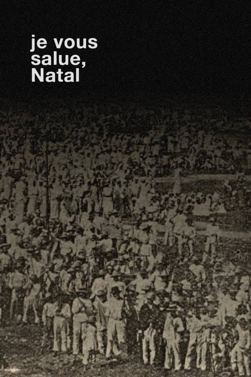 Je Vous Salue, Natal