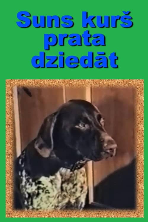 A Dog Who Could Sing