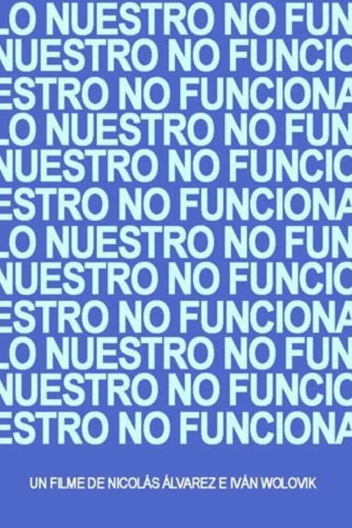 Lo nuestro no funciona