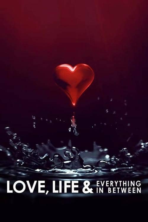 Love, Life & Everything in Between
