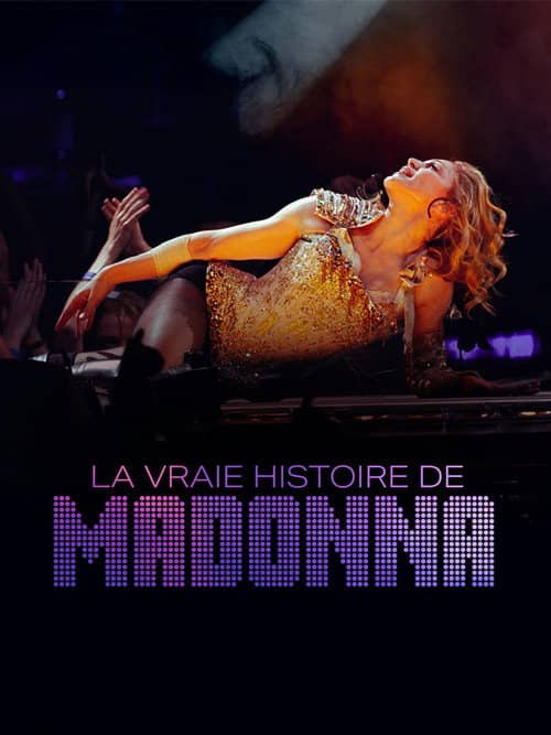 La vraie histoire de Madonna