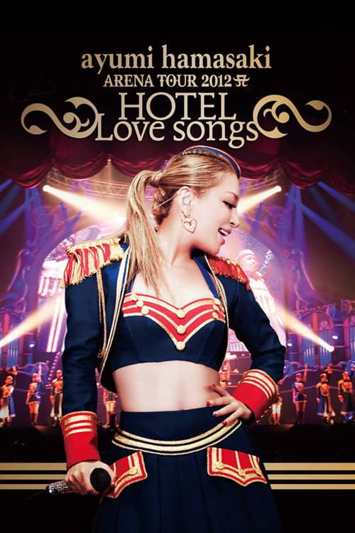 ayumi hamasaki ARENA TOUR 2012 A ~HOTEL Love songs~