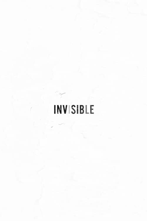 Invisible
