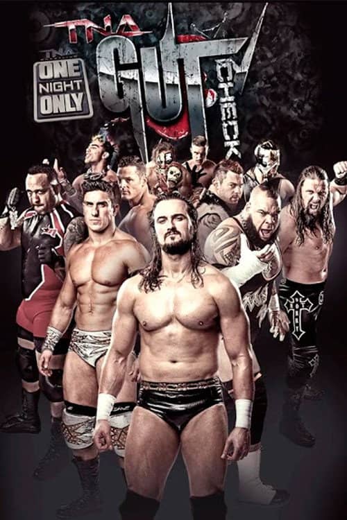 TNA One Night Only: TNA Gut Check 2015