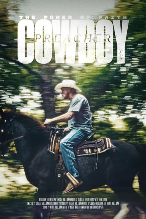 The Power of Faith: The Incredible Journey Of Cowboy Preacher Jeff Smith
