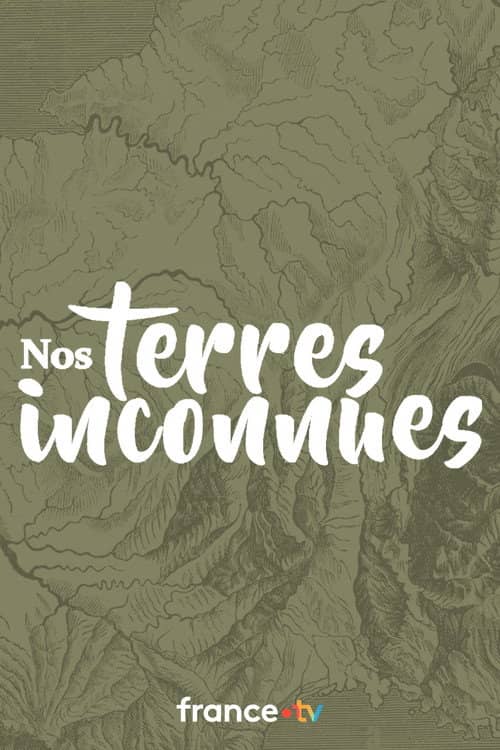 Nos terres inconnues
