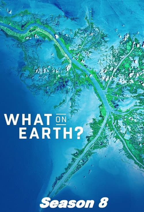 What on Earth? Season 8 poster